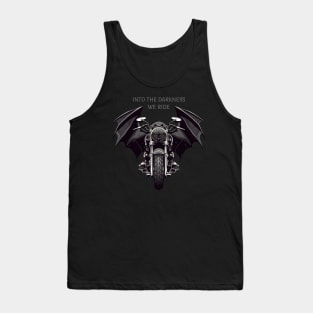 Into The Darkness We Ride Tank Top